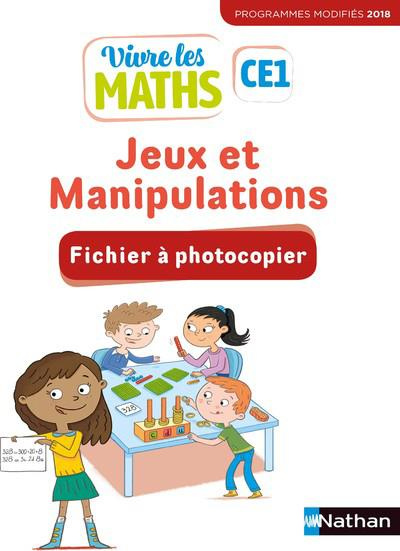 Vivre les maths CE1 Jeux et manipulations. Fichier à photocopier