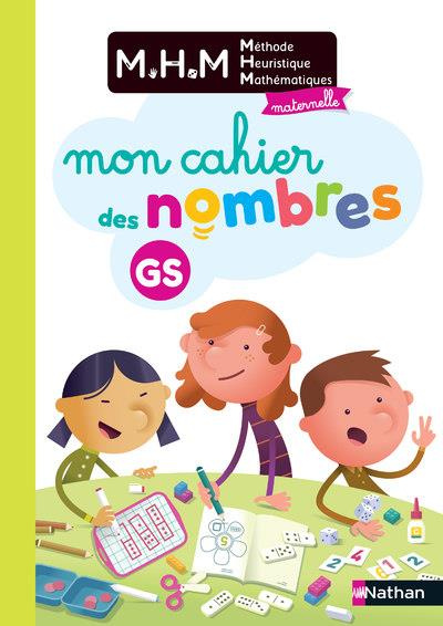 Méthode Heuristique Mathématiques maternelle GS. Mon cahier des nombres, Edition 2020