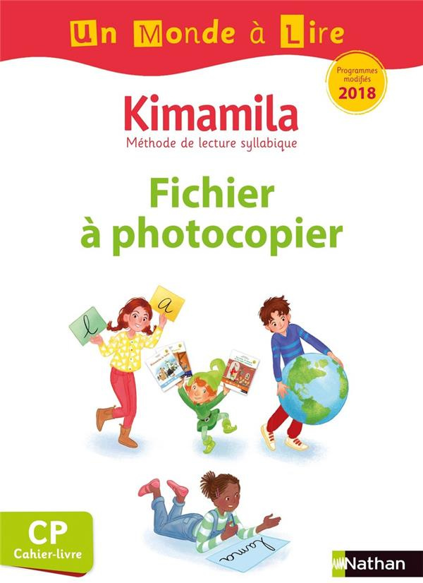 Français CP Kimamila Un monde à lire. Fichier à photocopier, Edition 2019