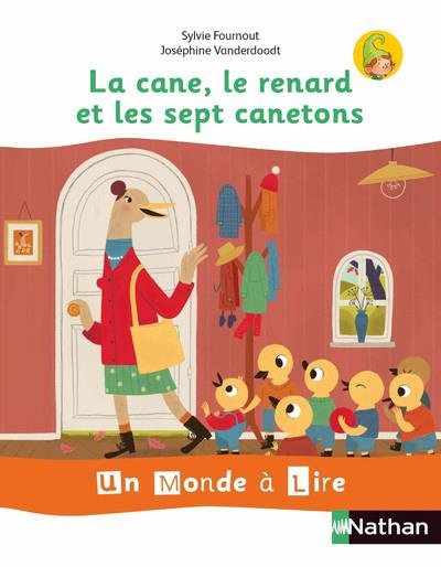 LA CANE, LE RENARD ET LES 7 CANETONS- UN MONDE A LIRE ET A ECRIRE - SERIE BLANCHE - ALBUM 2 CP 2019