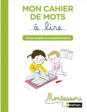 Français Mon cahier de mots à lire. Lettres simples et complémentaires