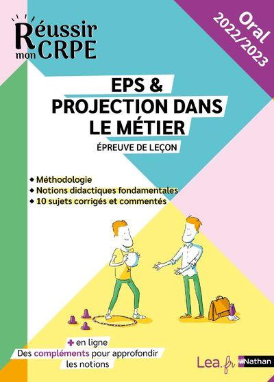 EPS & projection dans le métier. Epreuve de leçon, Edition 2022