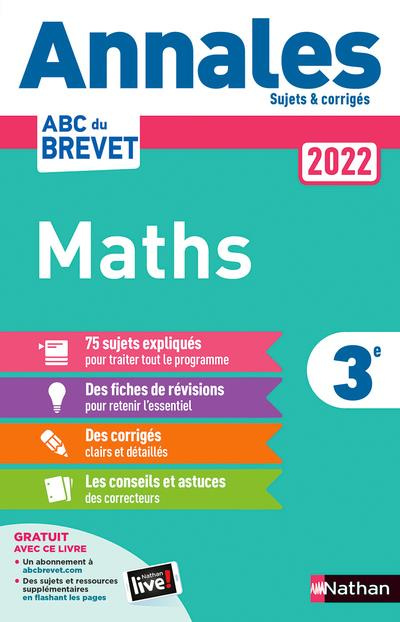 Annales Brevet Mathématiques 3e. Sujets et corrigés, Edition 2022