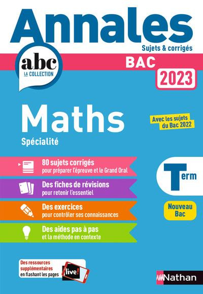 Annales BAC Mathématiques Term Spécialité. Sujets & corrigés, Edition 2023
