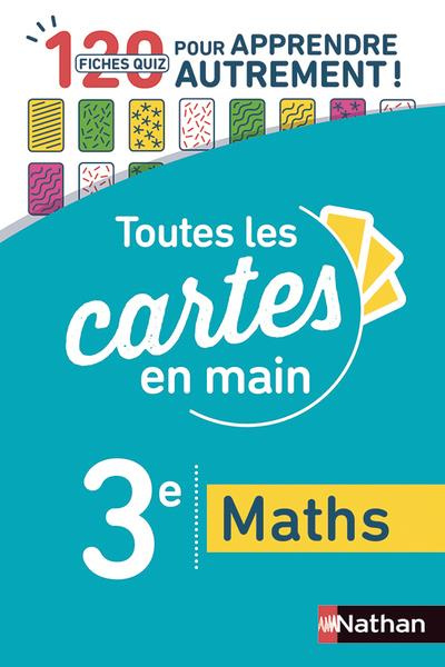 Maths 3e. 120 fiches quiz pour apprendre autrement ! Edition 2019