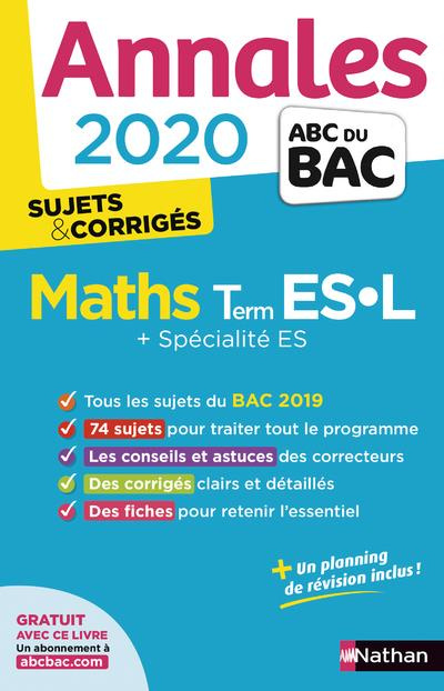 Mathématiques Tle ES-L spécifique & spécialité. Sujets & corrigés, Edition 2020
