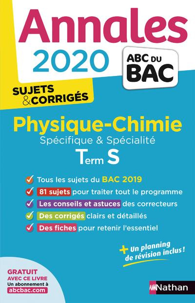Physique-Chimie Tle S spécifique et spécialité. Sujets & corrigés, Edition 2020
