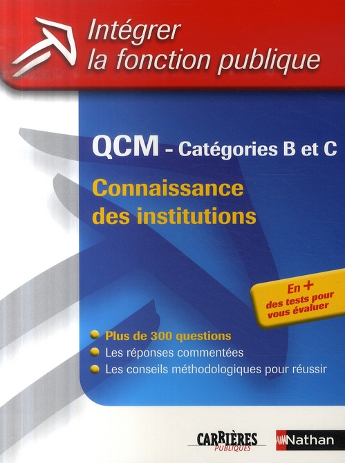 QCM CONNAISSANCE DES INSTITUTIONS - CATEGORIES B ET C 2007