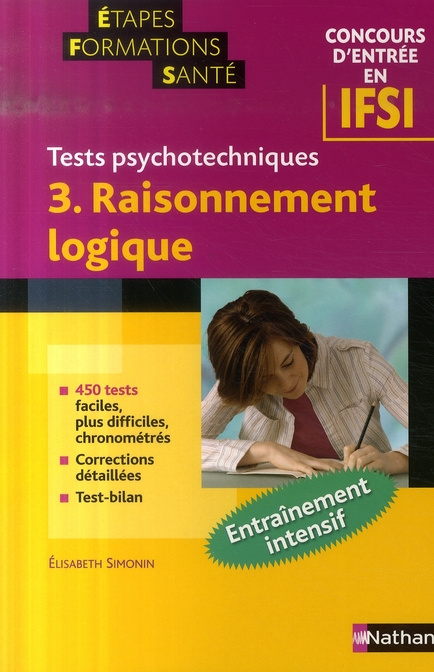 Tests psychotechniques. Tome 3, Raisonnement logique