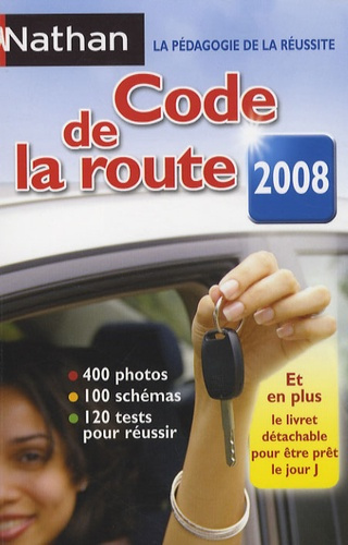 Code de la route Nathan. Edition 2008