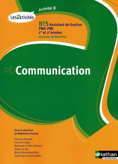 Communication BTS assistant de gestion PME-PMI 1re et 2e années. Activité 8