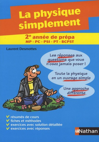 La physique simplement 2e année de prépa. Filière MP, PC, PSI, PT, BCPST et 1re cycle universitaire