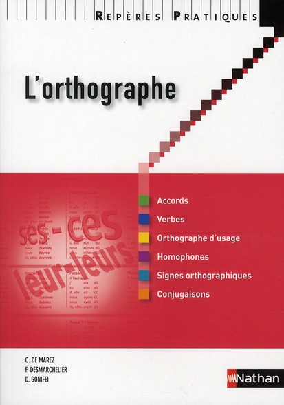L'orthographe. Edition 2010