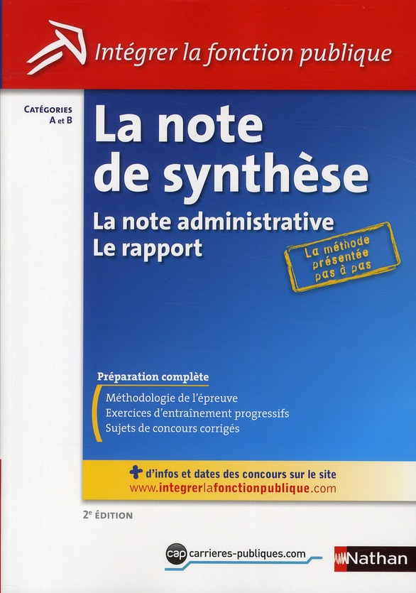La note de synthèse, la note administrative, le rapport. Catégories A et B, 2e édition