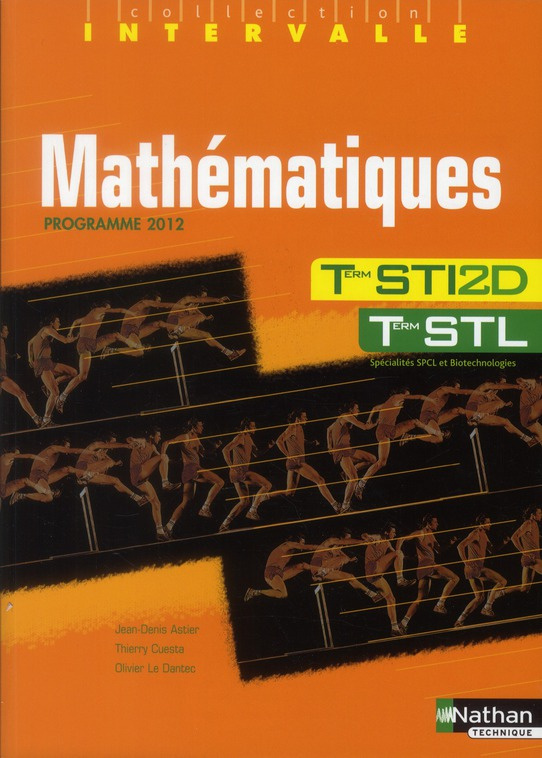 Mathematiques Intervalle Tle STI2D et Tle STL. Programme 2012