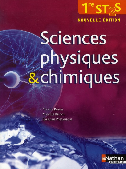 Sciences physiques et chimiques 1re ST2S. Nouvelle édition
