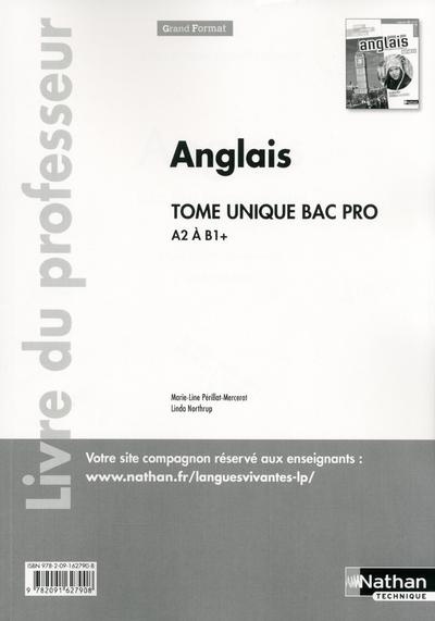 Anglais Bac Pro tome unique A2 à B1 . Livre du professeur