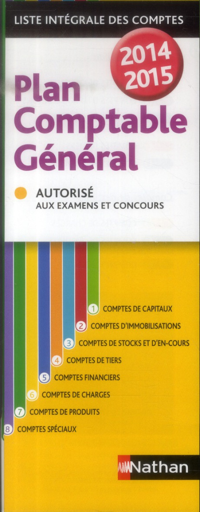 Plan comptable général. Liste intégrale des comptes, Edition 2014-2015