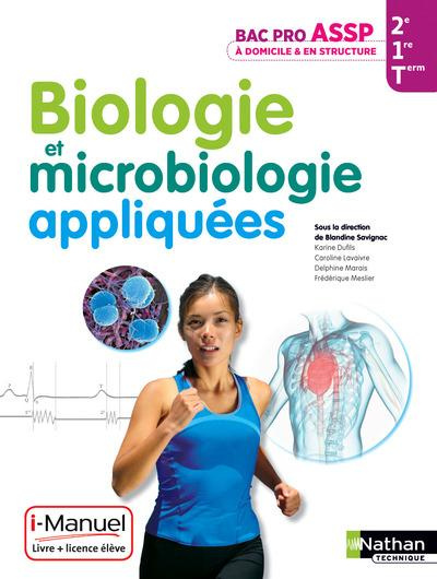 Biologie et microbiologie appliquées 2de/1re/Tle Bac Pro ASSP. A domicile et en structure