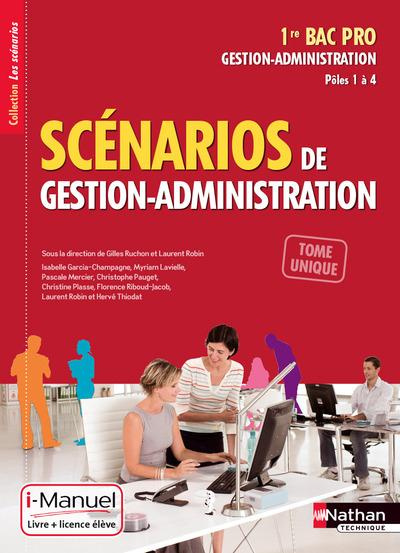 Scénarios de gestion-administration 1e Bac Pro Pôles 1 à 4