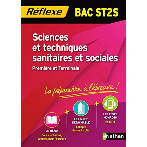 Scences et techniques sanitaires et sociales. Bac ST2S première et terminale