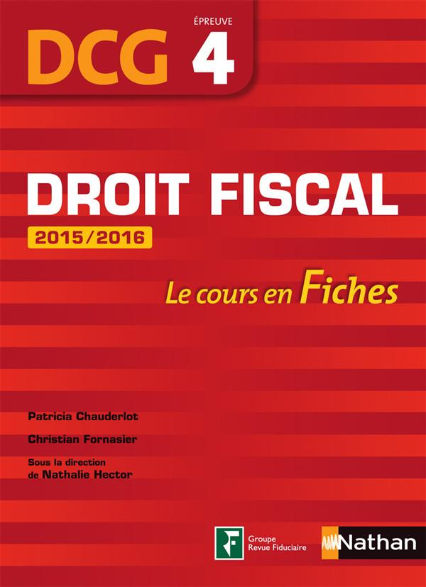 Droit fiscal épreuve 4 DCG. Les cours en fiches, Edition 2015-2016