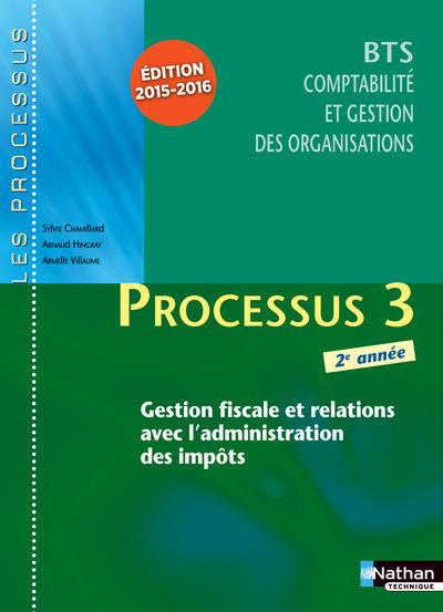 Processus 3 BTS 2 cgo. Livre de l'élève, Edition 2015