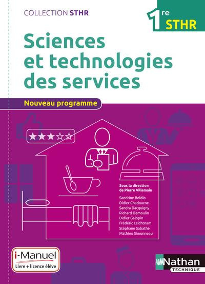 Sciences et technologies des services 1re STHR. Livre licence élève, Edition 2016