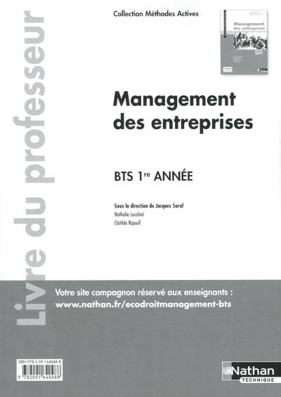 Management des entreprises BTS 1re année Méthodes actives. Livre du professeur, Edition 2016