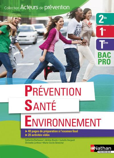 Prévention Santé Environnement 2de, 1re et Tle Bac Pro. Edition 2016