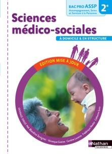 Sciences médico-sociales à domicile et en strucutre 2e Bac Pro ASSP. Edition 2016
