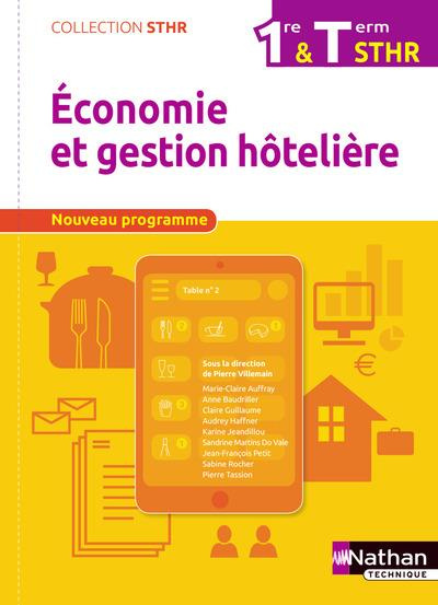 Economie et gestion hôtelière 1re et Tle STHR. Edition 2017