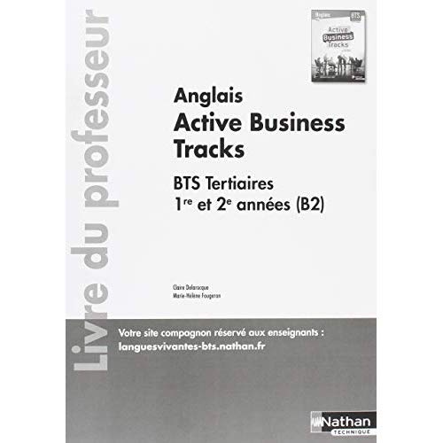Anglais BTS 1re et 2e années (B2) Active Business Tracks. Livre du professeur, Edition 2018