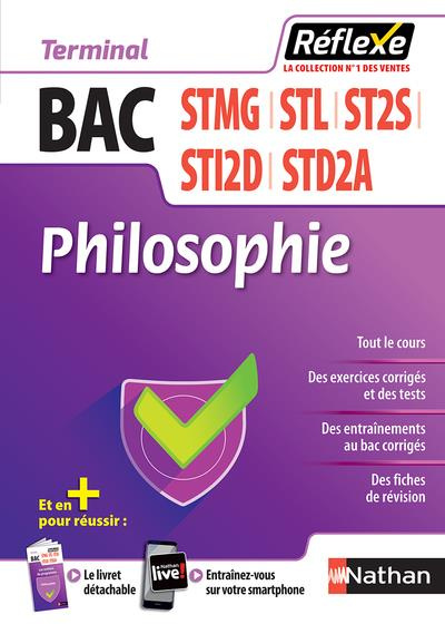 Philosophie Bac STMG ST2S STI2D STL STD2A. Edition 2018
