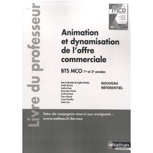 Animation et dynamisation de l'offre commerciale BTS MCO 1re et 2e années. Livre du professeur