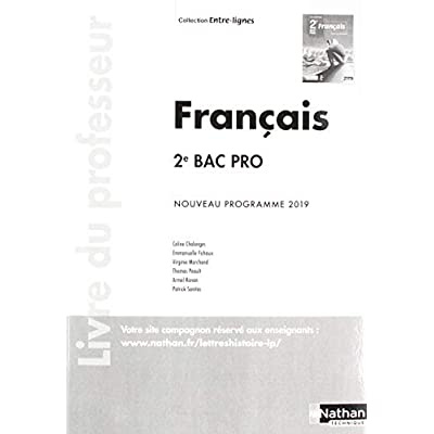 Français 2de Bac Pro Entre-lignes. Livre du professeur, Edition 2019