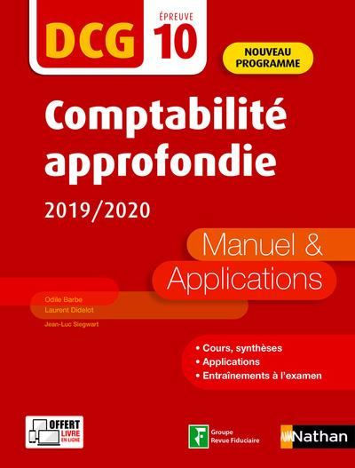 Comptabilité approfondie DCG 10. Manuel & applications, Edition 2019-2020