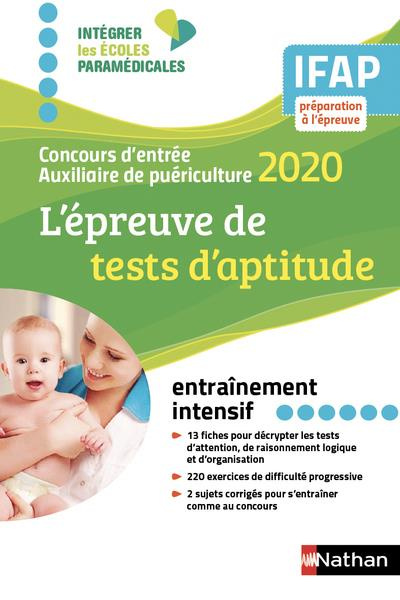 L'épreuve de tests d'aptitude. Concours d'entrée auxiliaire de puériculture, Edition 2020