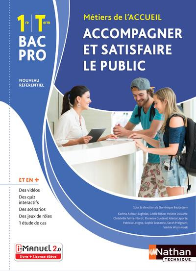 Accompagner et satisfaire le public 1re et Tle Bac pro Métiers de l'accueil. Edition 2020