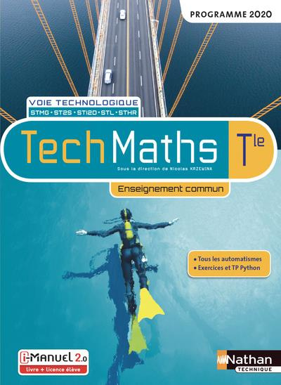 TechMaths Tle voie technologique. Enseignement commun, Edition 2020