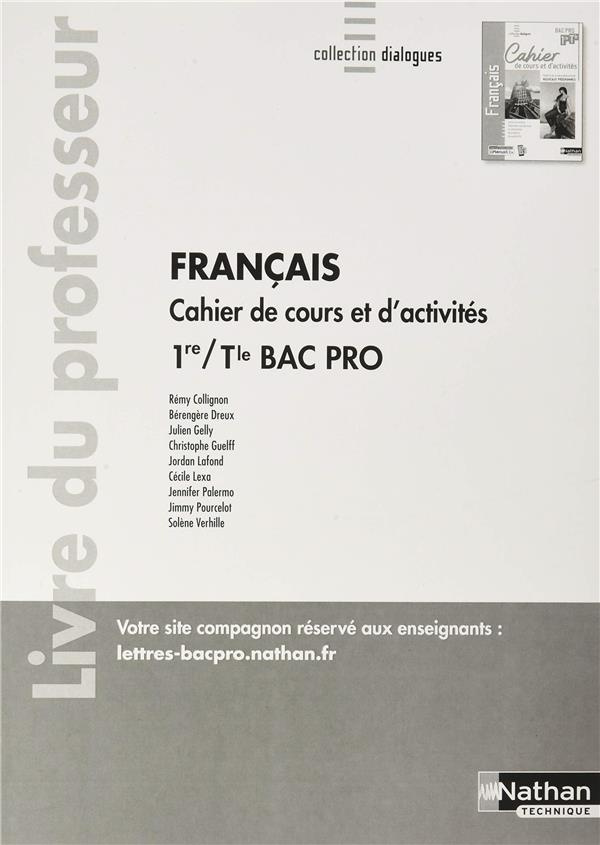 Français Cahier de cours et d'activités 1re/Tle Bac Pro. Livre du professeur, Edition 2020