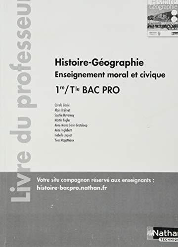 Histoire-Géographie EMC 1re/Tle Bac Pro. Livre du professeur, Edition 2020