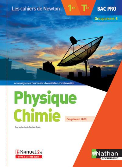 Physique Chimie 1re/Tle Bac Pro Groupement 6. Edition 2020