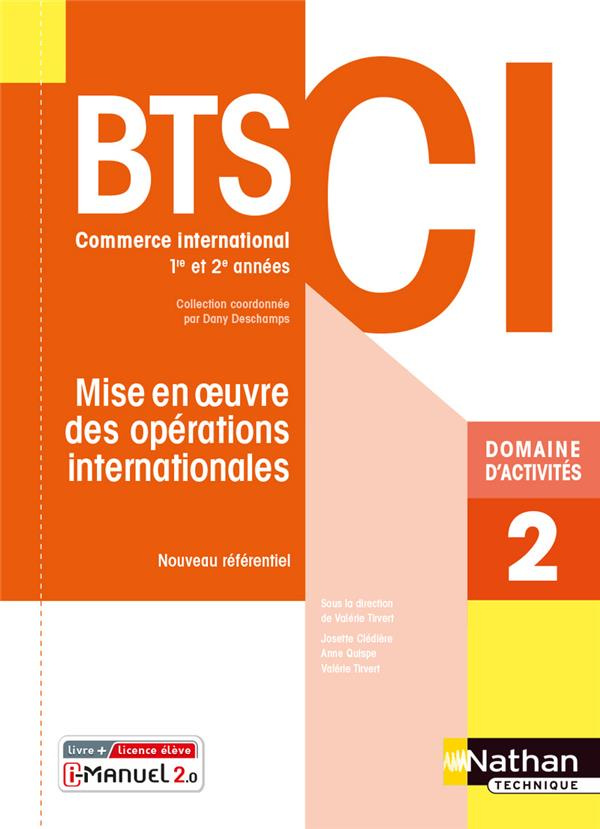 Mise en oeuvre des opérations internationales BTS CI 1re et 2e années. Domaine d'activités 2, Editio