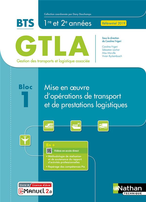 Bloc 1 - Mise en oeuvre d'opérations de transport et de prestations logistiques BTS GTLA 1re et 2e a