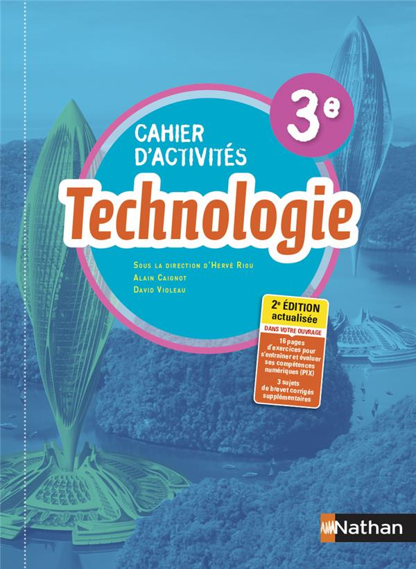 Technologie 3e. Cahier d'activités, Edition 2021
