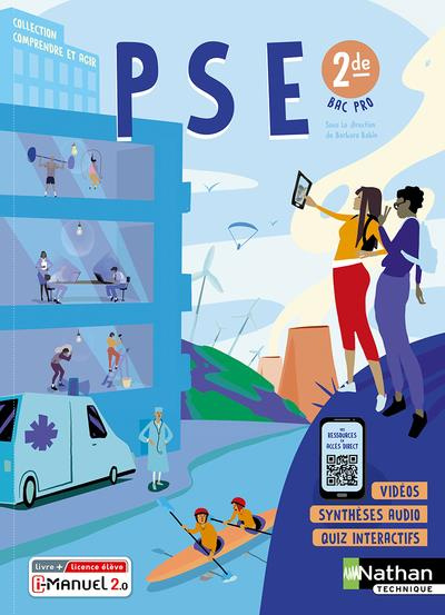 PSE, Prévention Santé Environnement 2de Bac Pro. Edition 2022