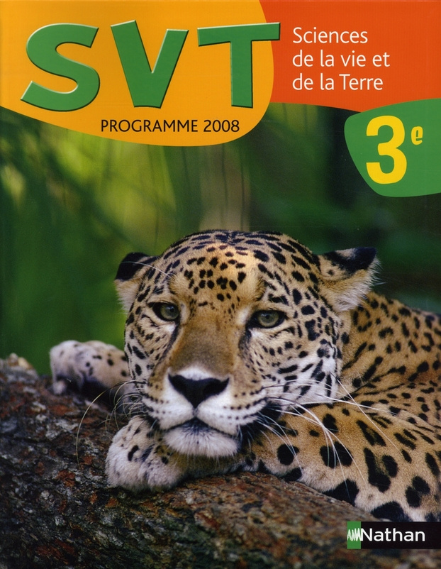 Sciences de la Vie et de la Terre 3e. Programme 2008