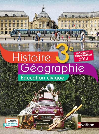 Histoire Géographie Education civique 3e. Livre de l'élève, Edition 2014