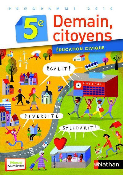 Education civique Demain citoyen 5e. Programme 2010